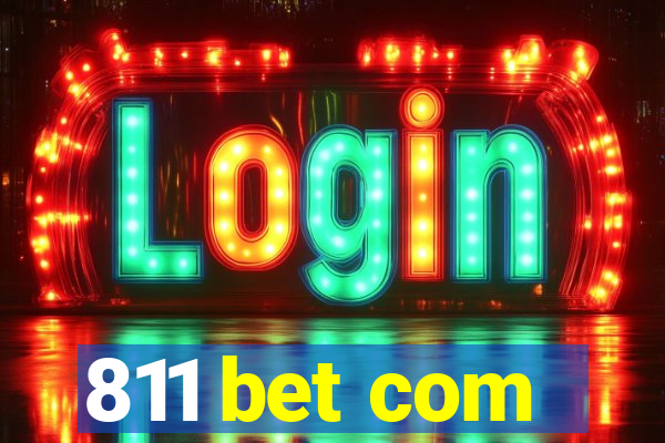 811 bet com